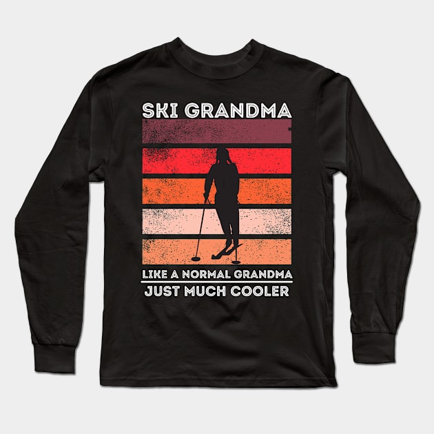 funny skiing, Ski grandma Like a Normal grandma just much cooler, cool ski grandma Long Sleeve T-Shirt by AM95